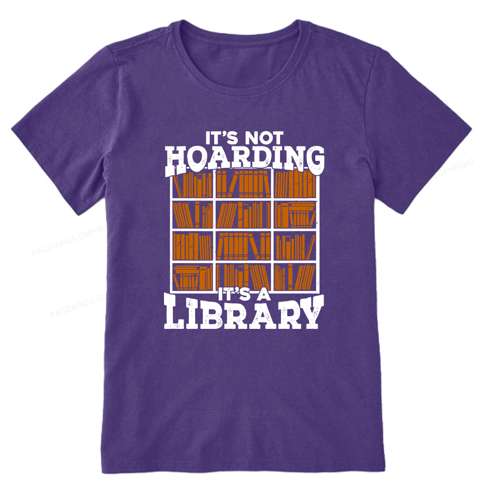 Pagewings It's Not Hoarding It's A Library Unisex Classic T-shirt