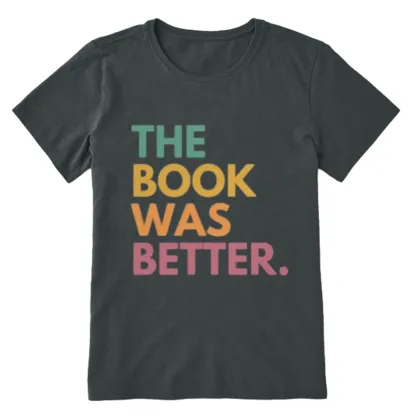 Pagewings The Book Was Better Unisex Classic T-shirt