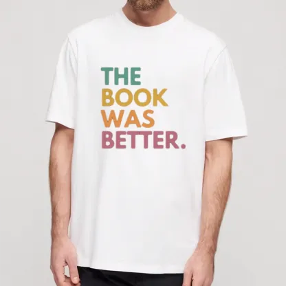 Pagewings The Book Was Better Unisex Classic T-shirt