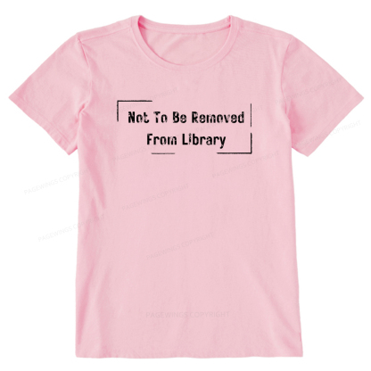 Pagewings Not To Be Removed From Library Unisex Classic T-shirt