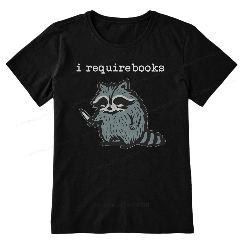 Pagewings I Require Books Unisex Classic T-shirt