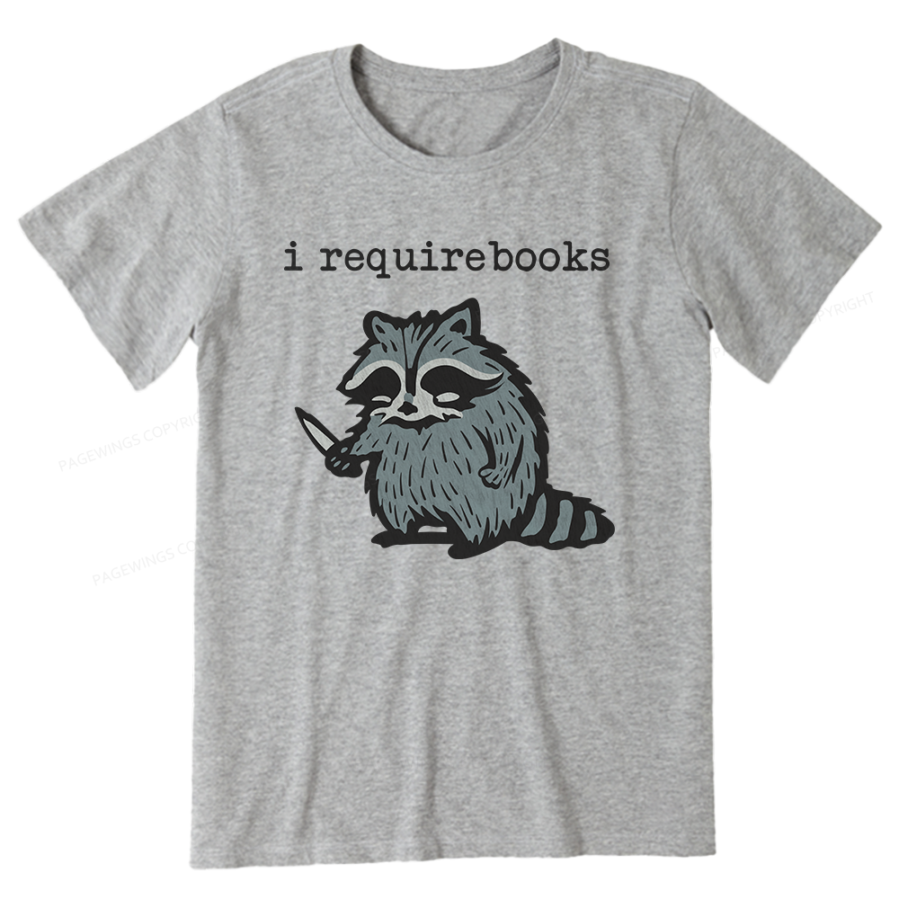 Pagewings I Require Books Unisex Classic T-shirt