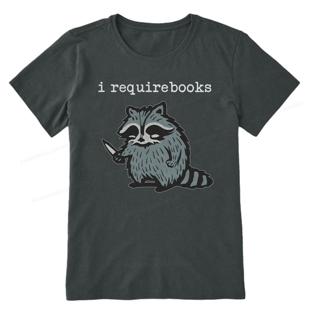 Pagewings I Require Books Unisex Classic T-shirt