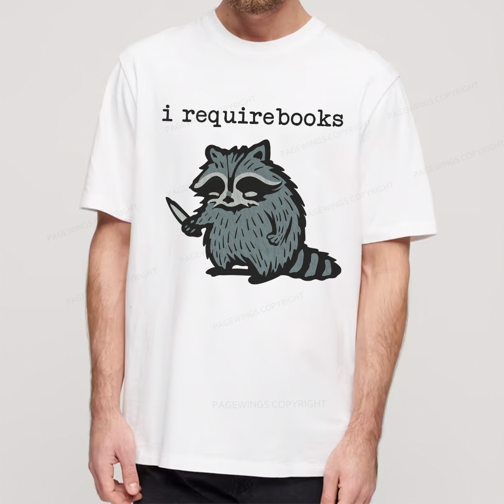 Pagewings I Require Books Unisex Classic T-shirt