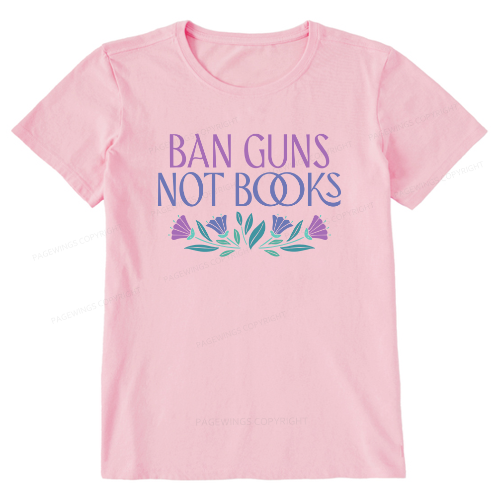 Pagewings Ban Guns Not Books Unisex Classic T-shirt