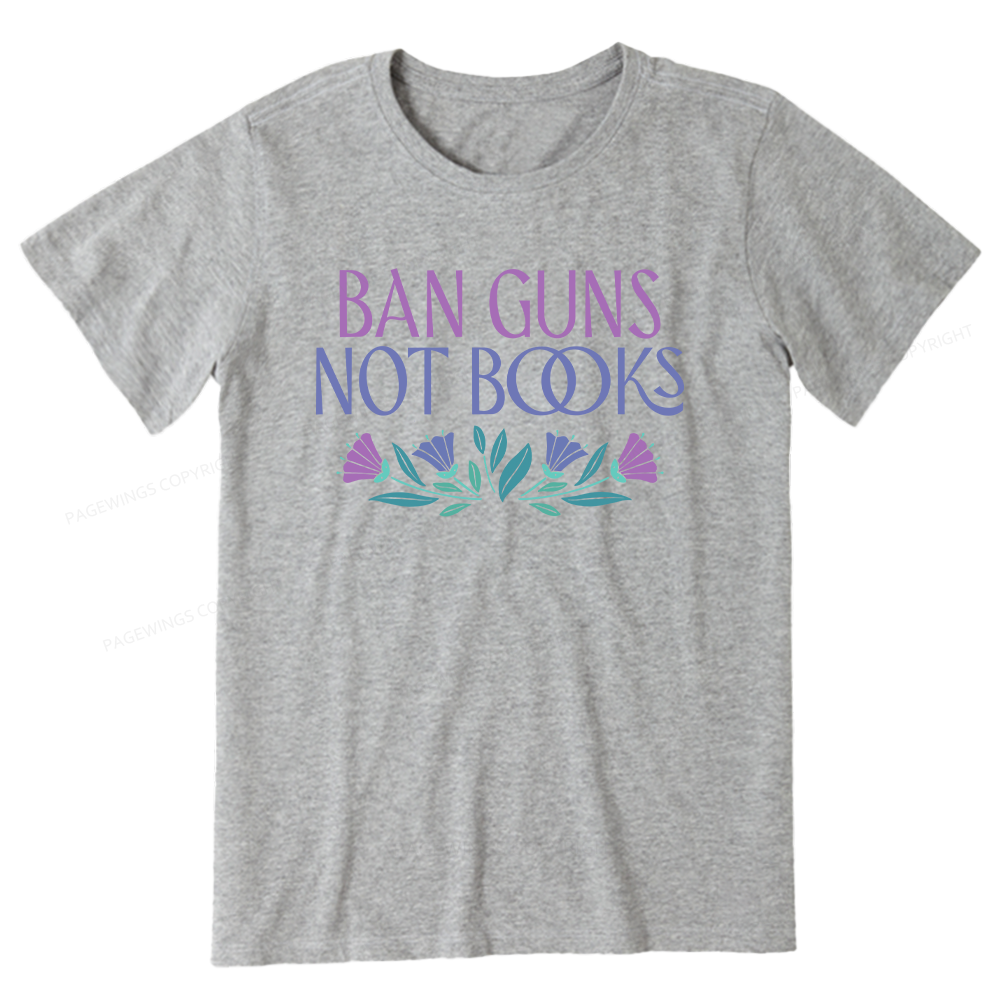 Pagewings Ban Guns Not Books Unisex Classic T-shirt