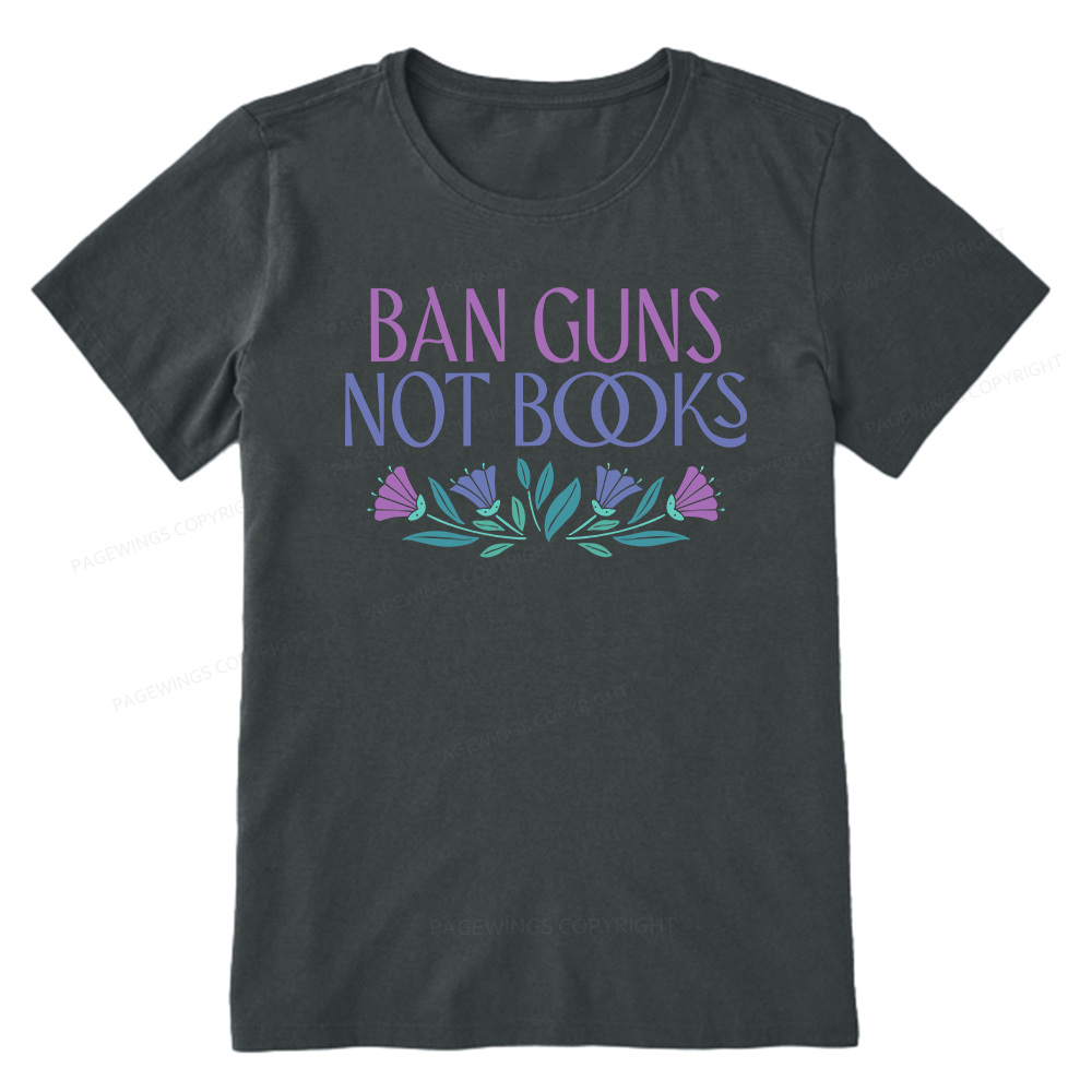 Pagewings Ban Guns Not Books Unisex Classic T-shirt