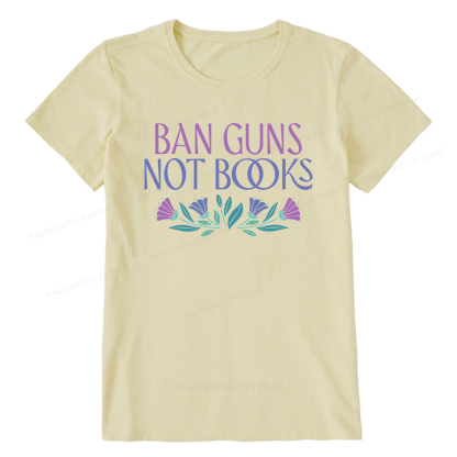Pagewings Ban Guns Not Books Unisex Classic T-shirt
