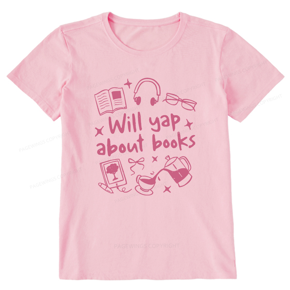 Pagewings Will Yap About Books Unisex Classic T-shirt