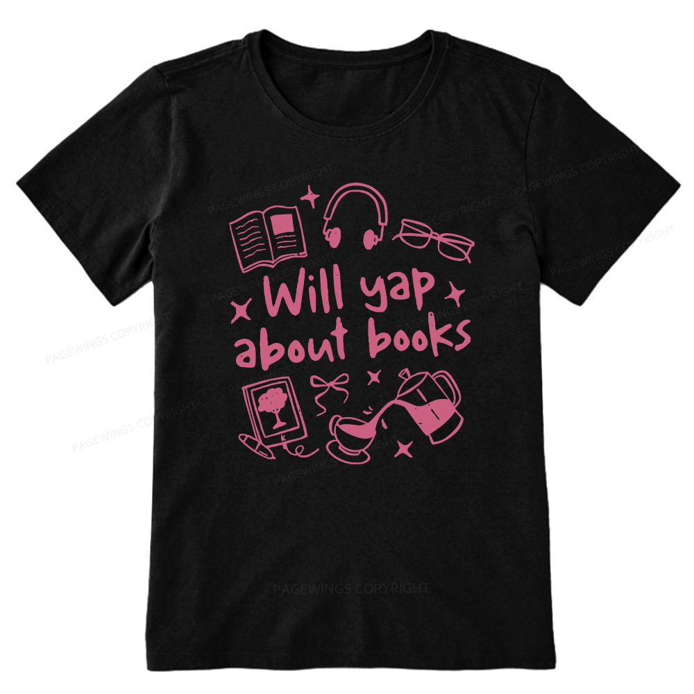 Pagewings Will Yap About Books Unisex Classic T-shirt