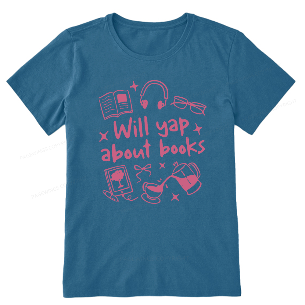 Pagewings Will Yap About Books Unisex Classic T-shirt