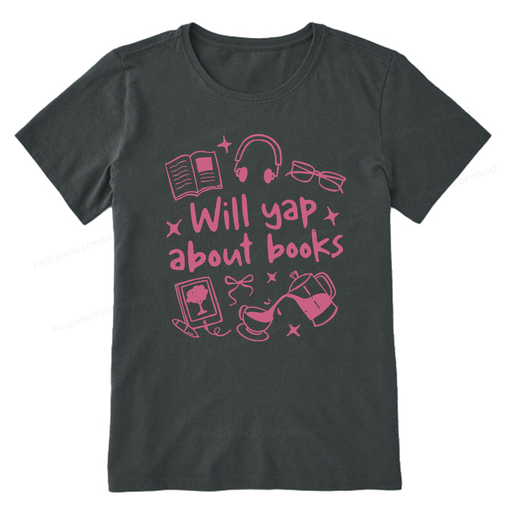 Pagewings Will Yap About Books Unisex Classic T-shirt