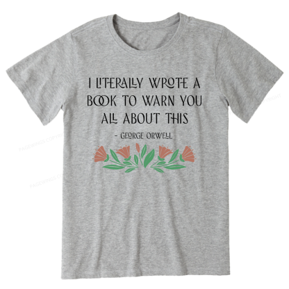 Pagewings I Literally Wrote A Book To Warn You All About This Unisex Classic T-shirt