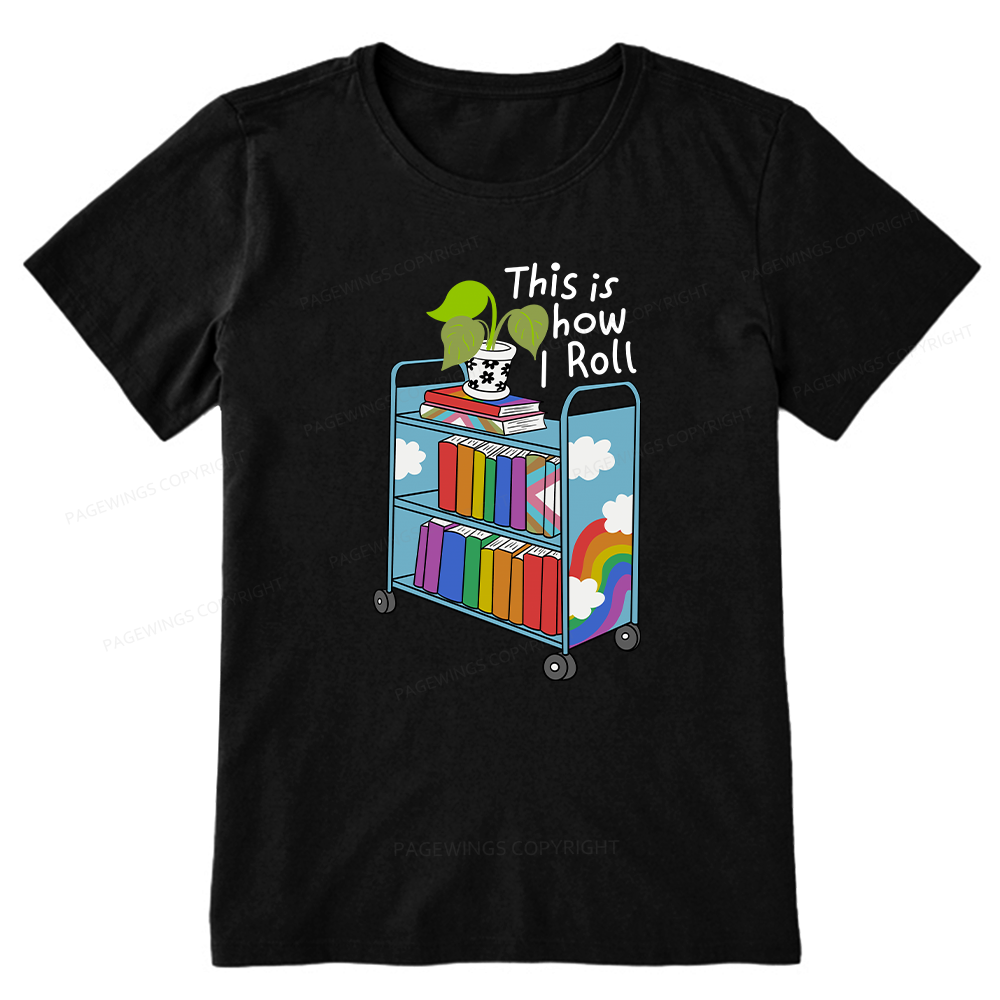 Pagewings This Is How I Roll Unisex Classic T-shirt