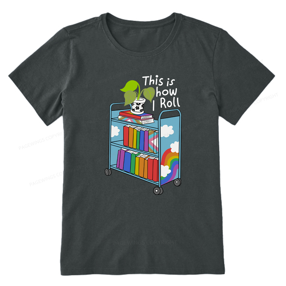 Pagewings This Is How I Roll Unisex Classic T-shirt