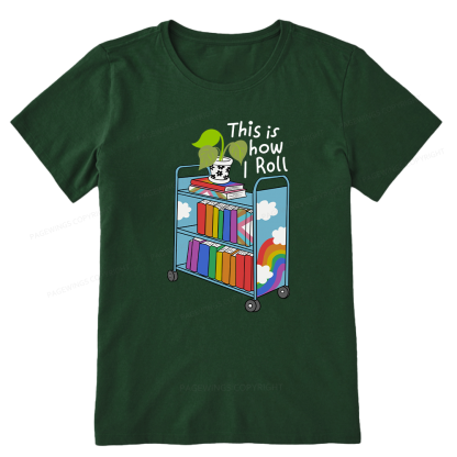 Pagewings This Is How I Roll Unisex Classic T-shirt