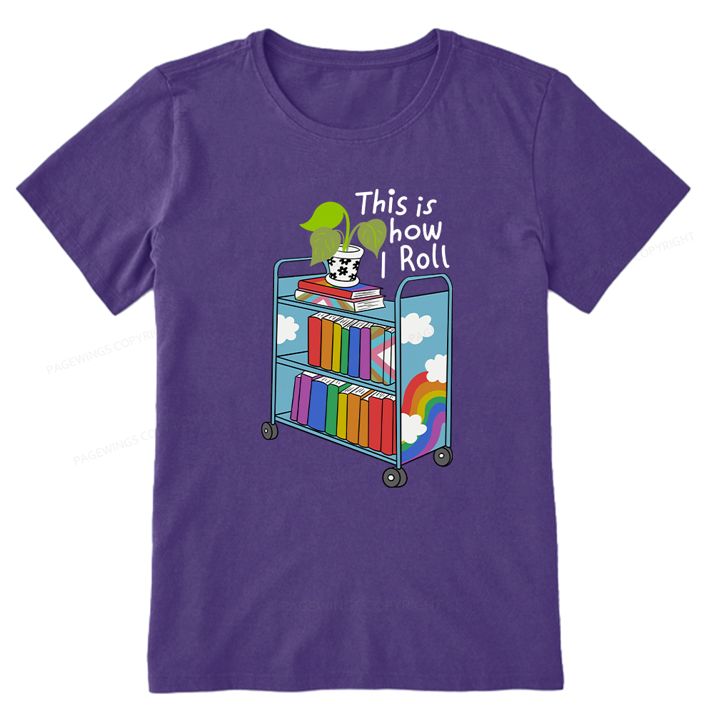 Pagewings This Is How I Roll Unisex Classic T-shirt