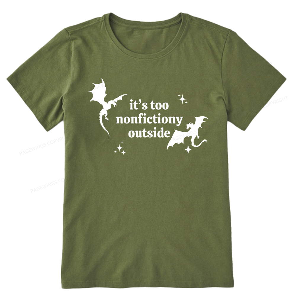 Pagewings It’s Too Nonfictiony Outside Unisex Classic T-shirt