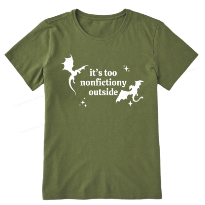 Pagewings It’s Too Nonfictiony Outside Unisex Classic T-shirt