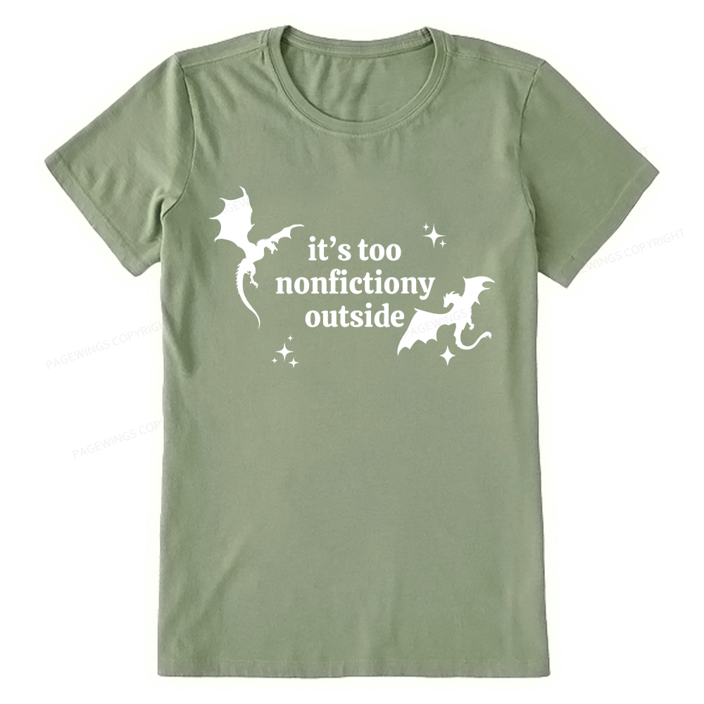 Pagewings It’s Too Nonfictiony Outside Unisex Classic T-shirt