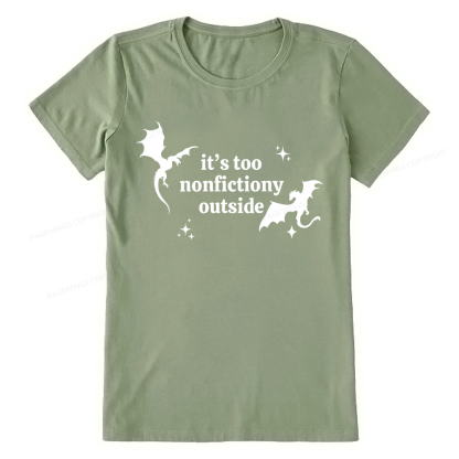 Pagewings It’s Too Nonfictiony Outside Unisex Classic T-shirt
