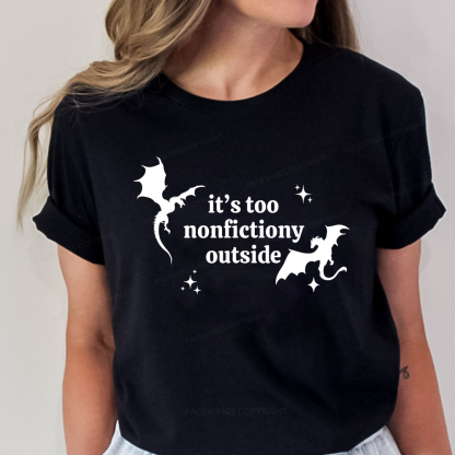 Pagewings It’s Too Nonfictiony Outside Unisex Classic T-shirt