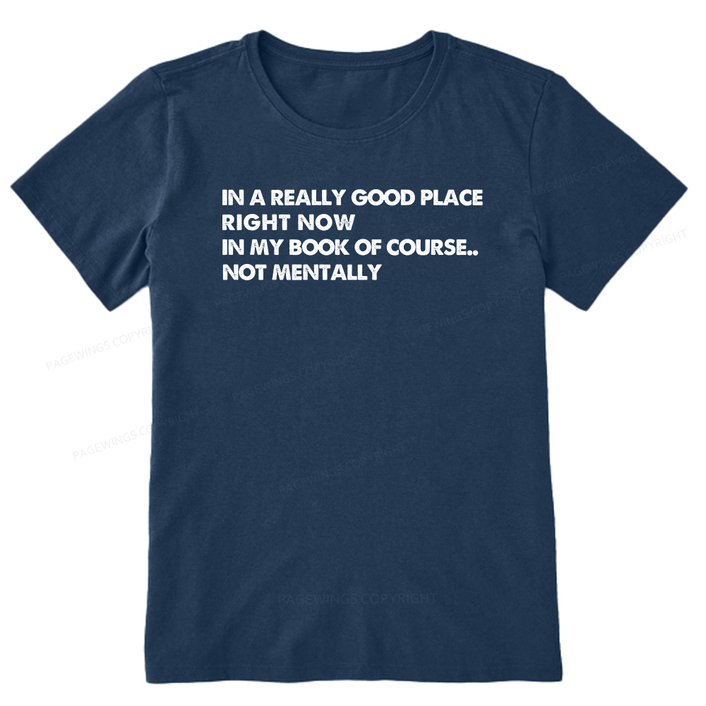Pagewings In A Really Good Place Right Now Unisex Classic T-shirt