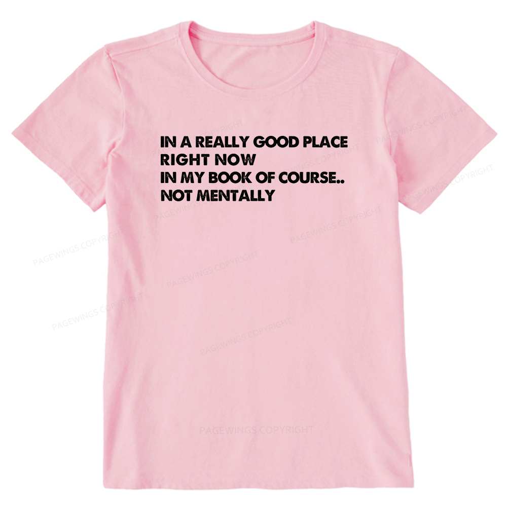 Pagewings In A Really Good Place Right Now Unisex Classic T-shirt