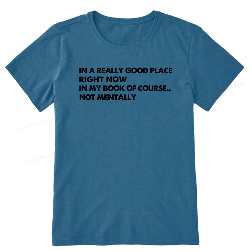 Pagewings In A Really Good Place Right Now Unisex Classic T-shirt
