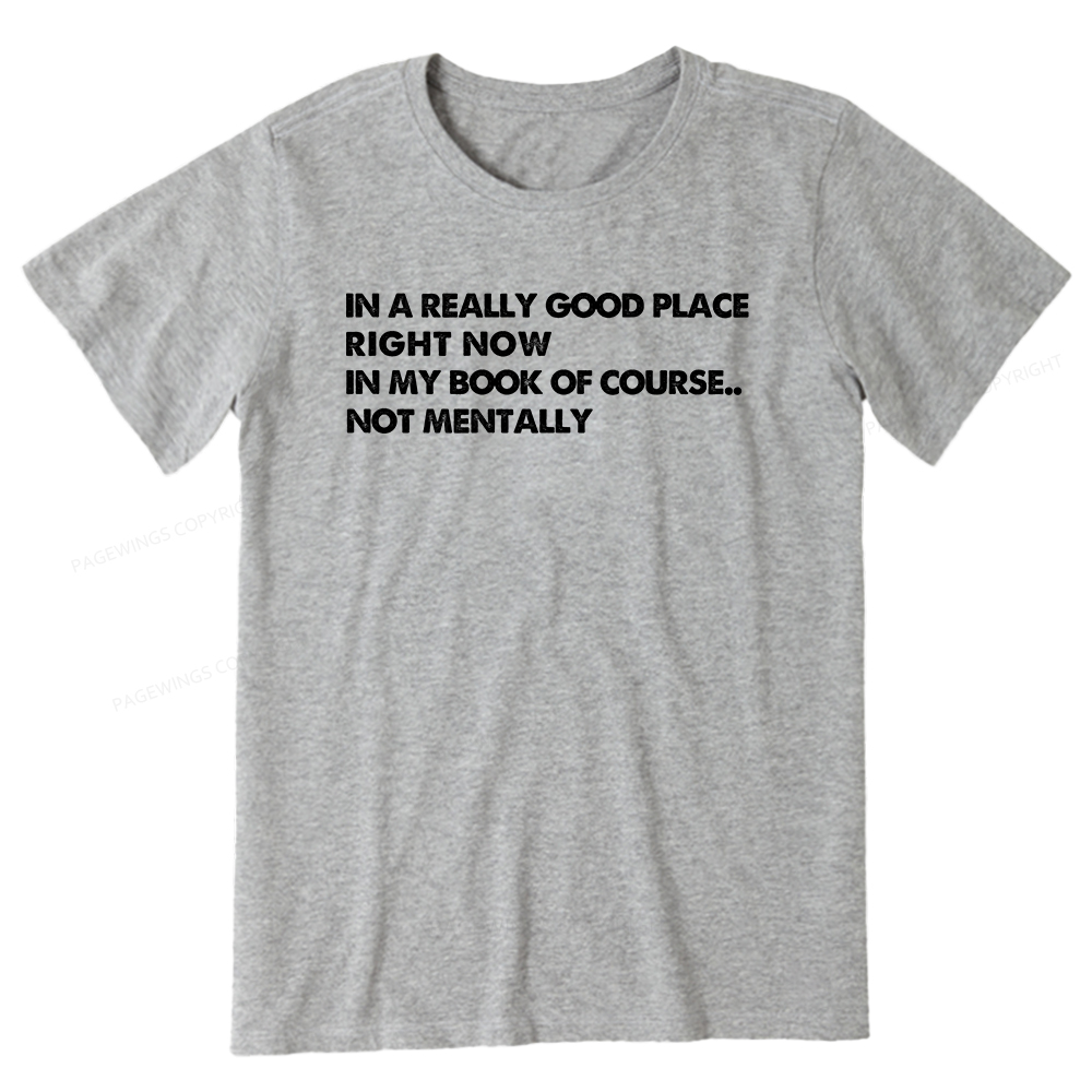 Pagewings In A Really Good Place Right Now Unisex Classic T-shirt