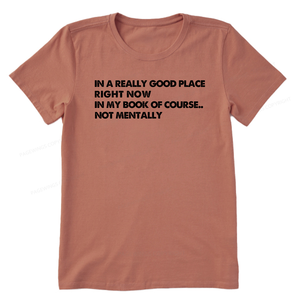 Pagewings In A Really Good Place Right Now Unisex Classic T-shirt