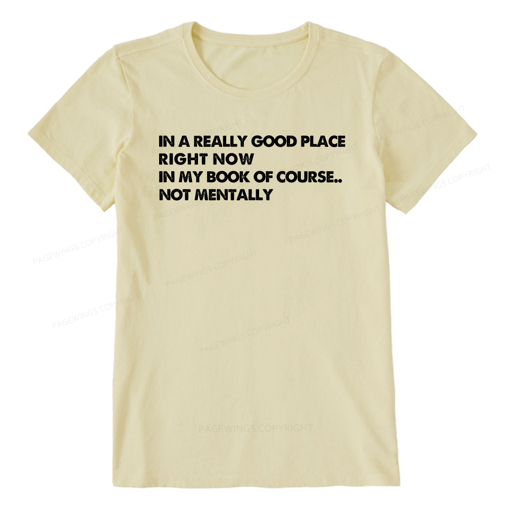 Pagewings In A Really Good Place Right Now Unisex Classic T-shirt