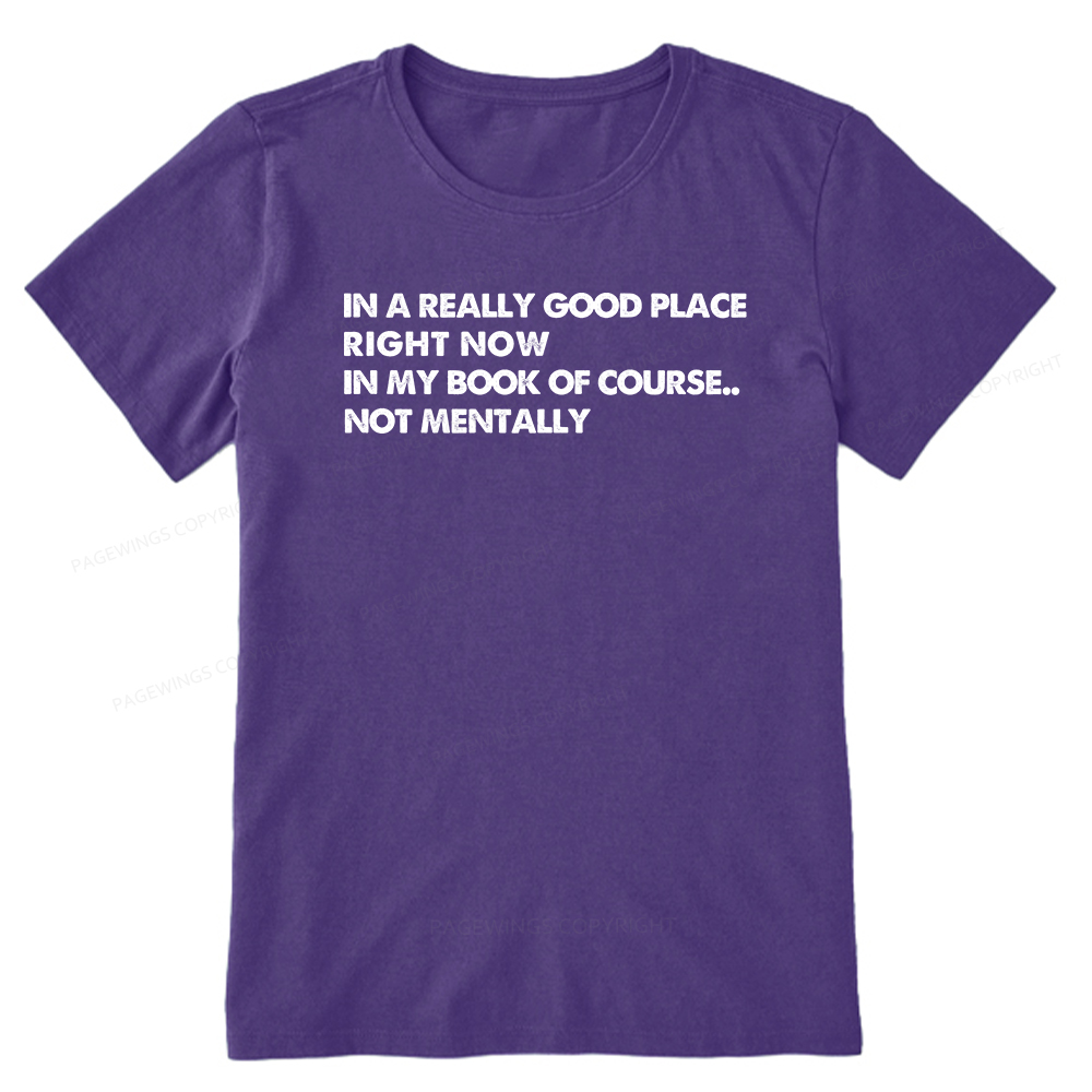 Pagewings In A Really Good Place Right Now Unisex Classic T-shirt
