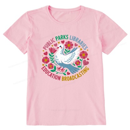 Pagewings Public Parks Libraries Education Broadcasting Unisex Classic T-shirt