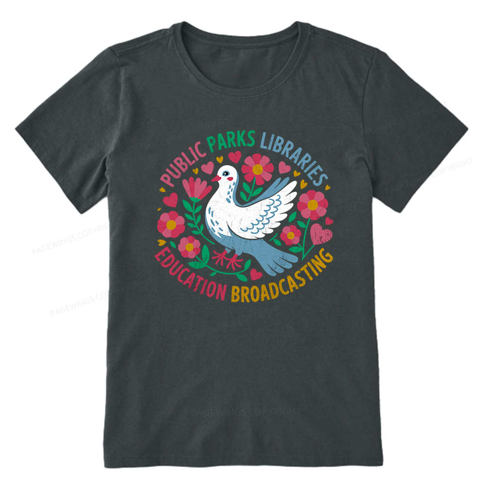 Pagewings Public Parks Libraries Education Broadcasting Unisex Classic T-shirt