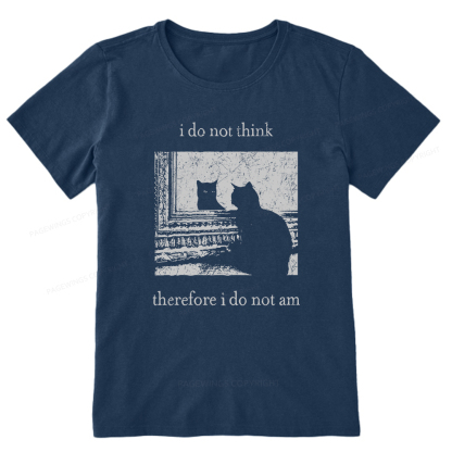 Pagewings I Do Not Think Therefore I Do Not Am Unisex Classic T-shirt