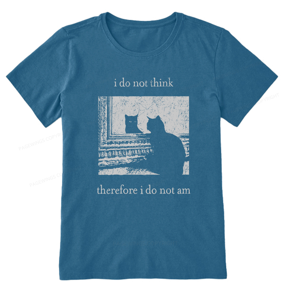 Pagewings I Do Not Think Therefore I Do Not Am Unisex Classic T-shirt
