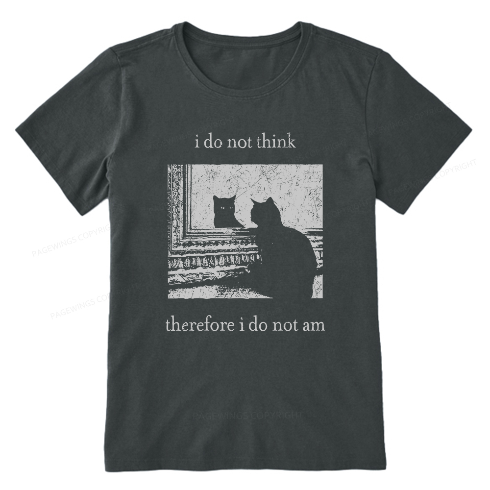 Pagewings I Do Not Think Therefore I Do Not Am Unisex Classic T-shirt