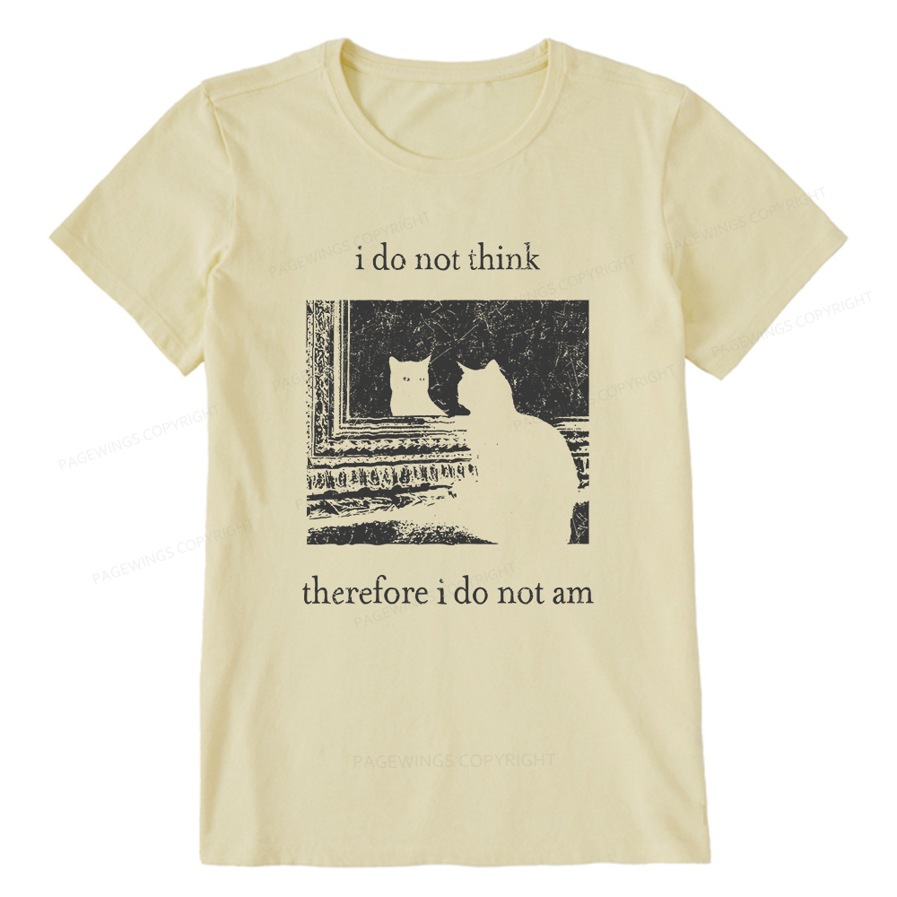 Pagewings I Do Not Think Therefore I Do Not Am Unisex Classic T-shirt
