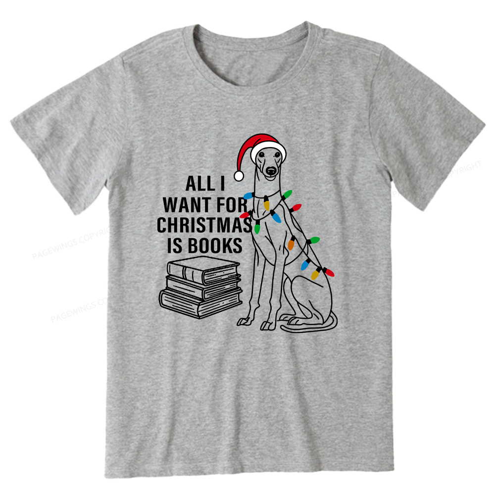 Pagewings All I Want For Christmas Is Books and Dogs Unisex Classic T-shirt