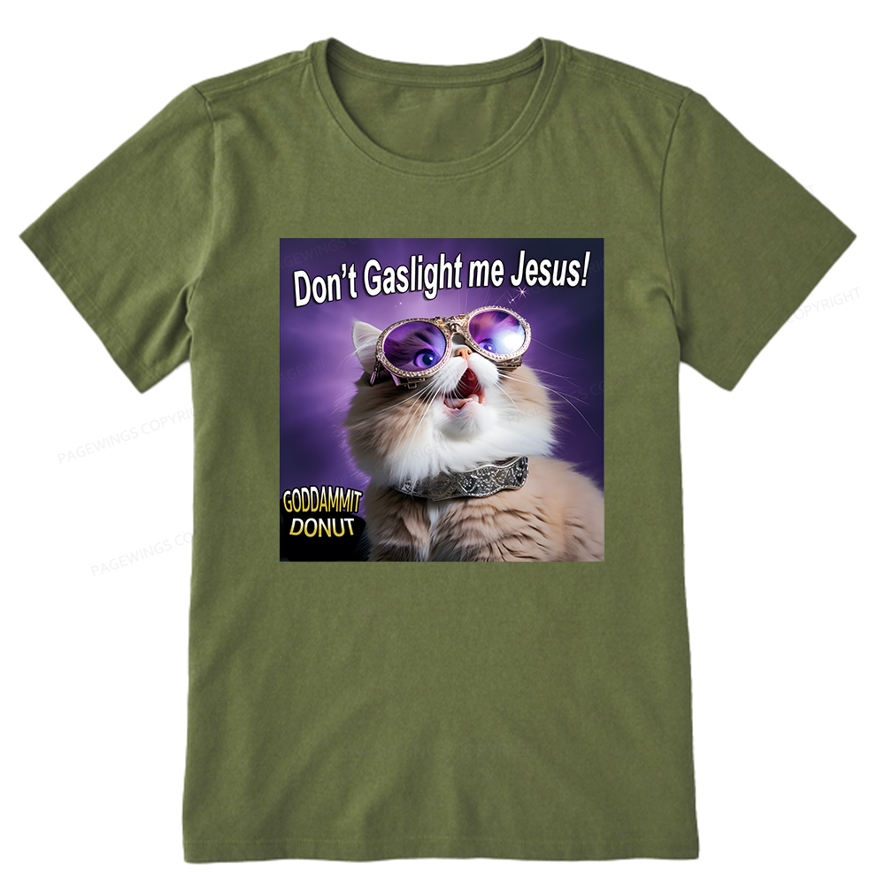Pagewings Don't Gaslight Me Jesus! Unisex Classic T-shirt