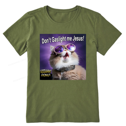 Pagewings Don't Gaslight Me Jesus! Unisex Classic T-shirt