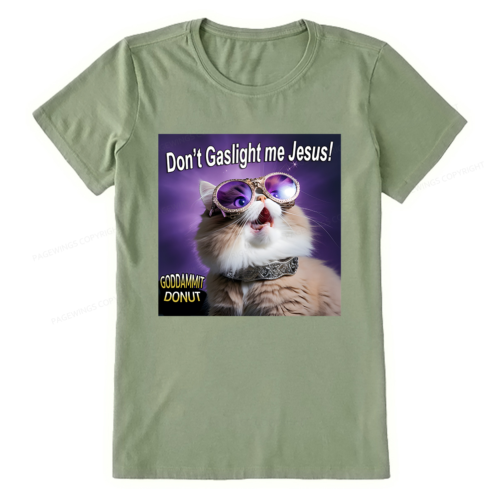 Pagewings Don't Gaslight Me Jesus! Unisex Classic T-shirt