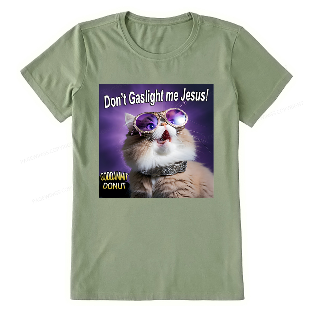 Pagewings Don't Gaslight Me Jesus! Unisex Classic T-shirt