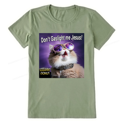 Pagewings Don't Gaslight Me Jesus! Unisex Classic T-shirt