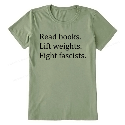 Pagewings Read Books Lift Weights Fight Fascists Unisex Classic T-shirt
