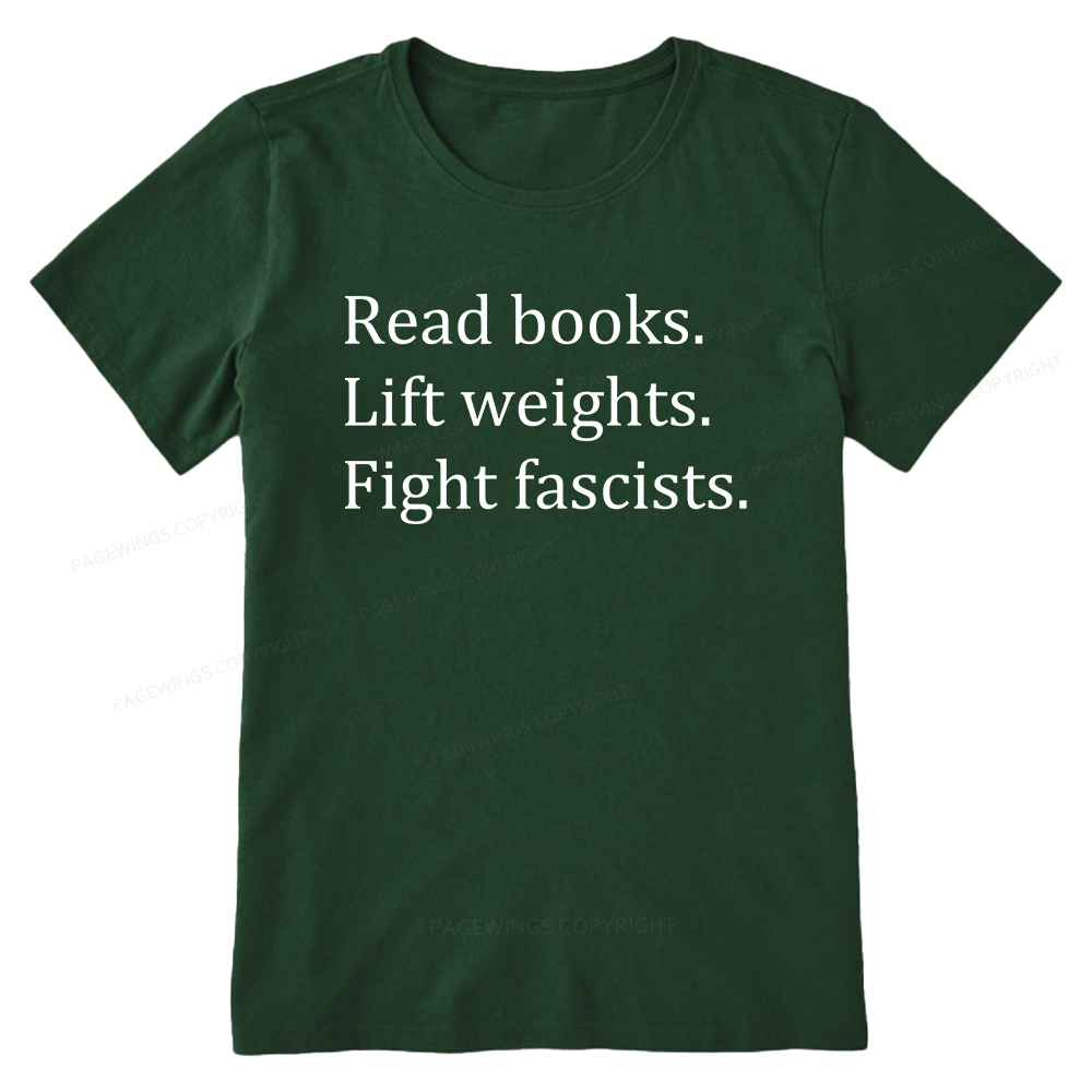 Pagewings Read Books Lift Weights Fight Fascists Unisex Classic T-shirt