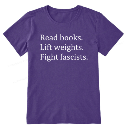 Pagewings Read Books Lift Weights Fight Fascists Unisex Classic T-shirt
