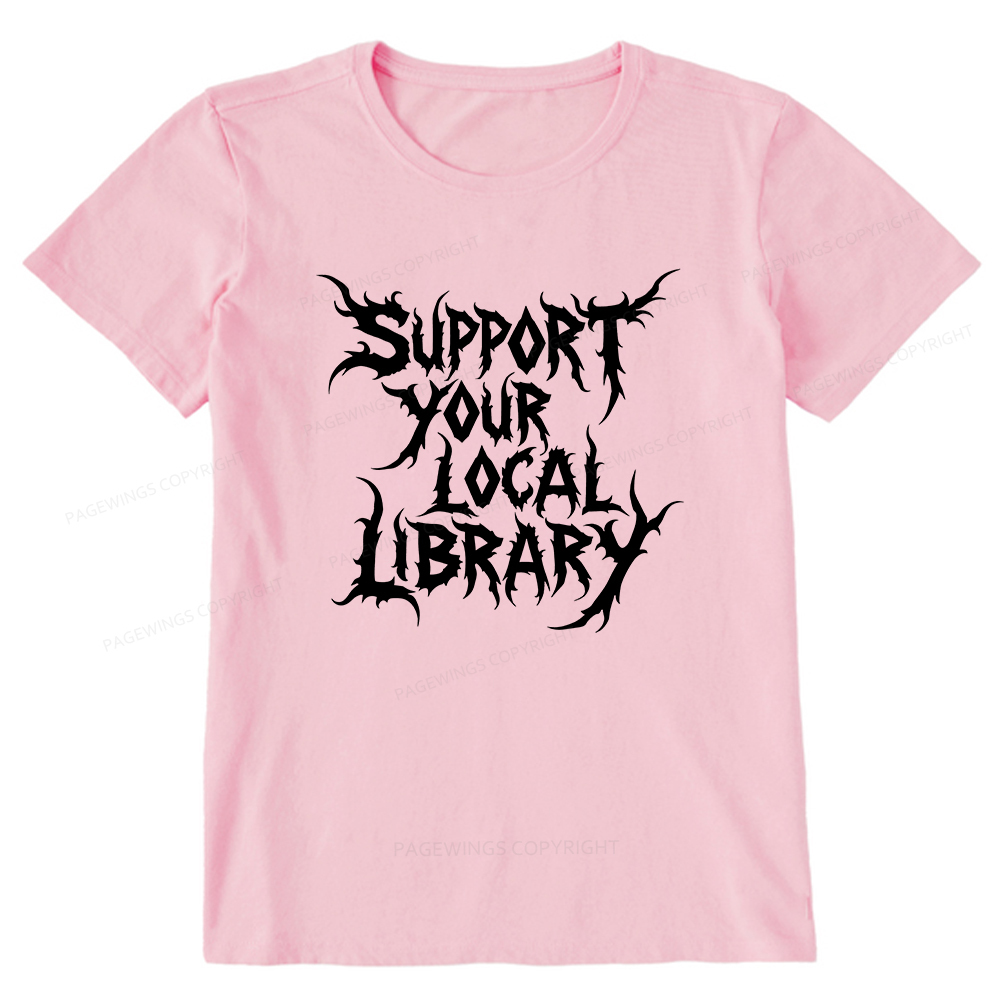 Pagewings Support Your Local Library Unisex Classic T-shirt