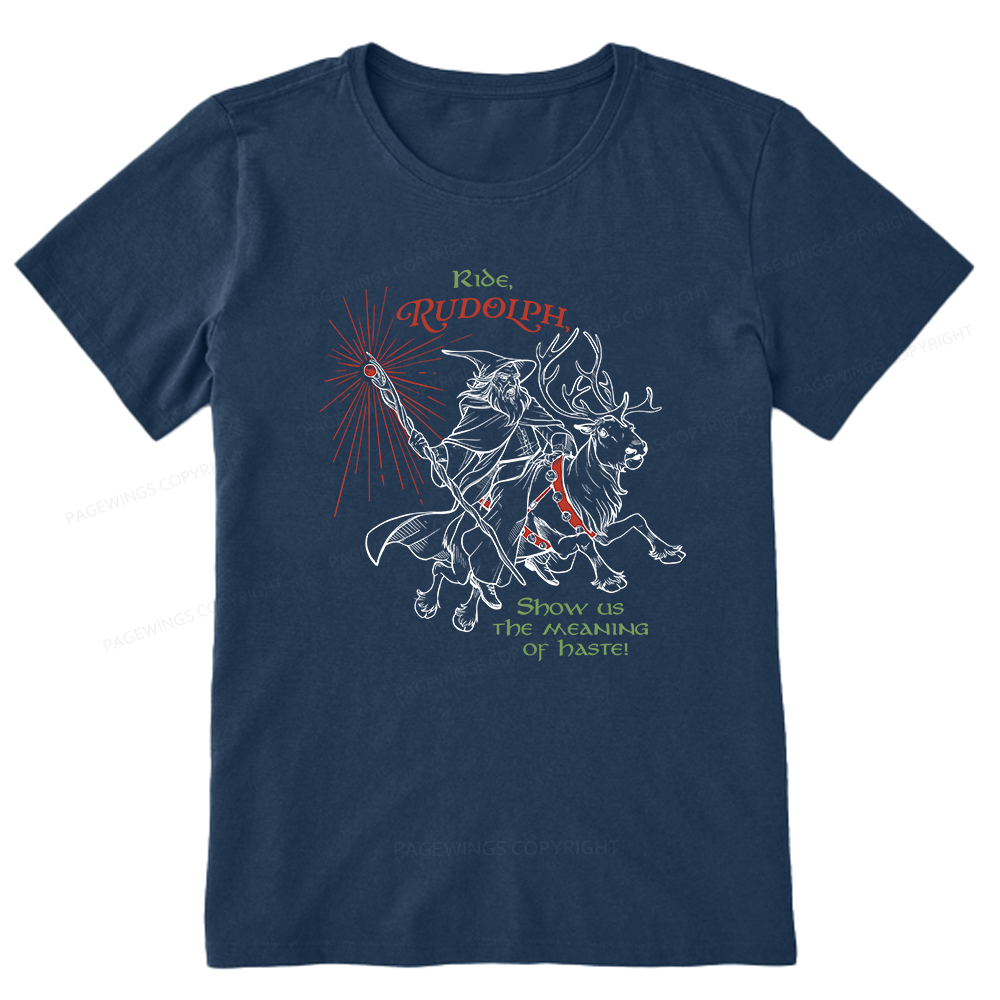 Pagewings Funny Christmas Show Us The Meaning Of Haste Unisex Classic T-shirt